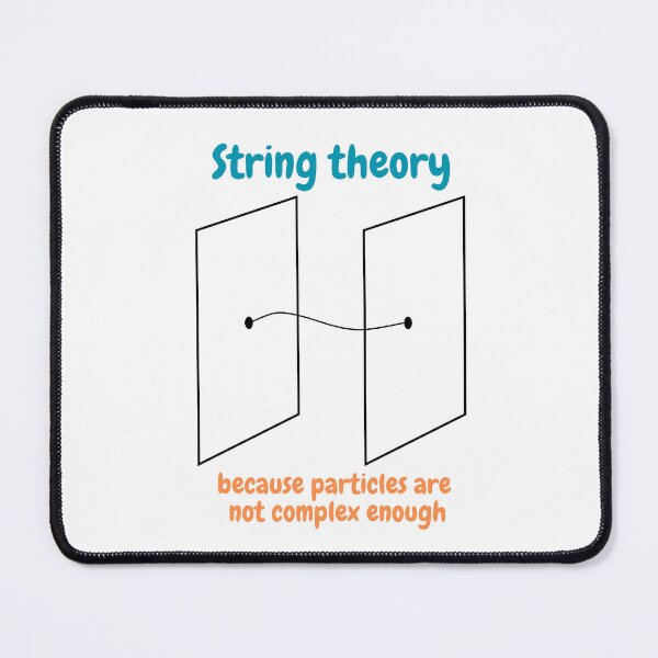 Item preview, string theory, because particles are not complex enough, funny physics designed and sold by NoetherSym.