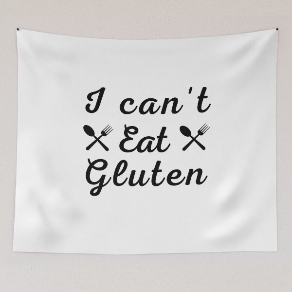 Item preview, I can't eat gluten. designed and sold by Creativity Zone.