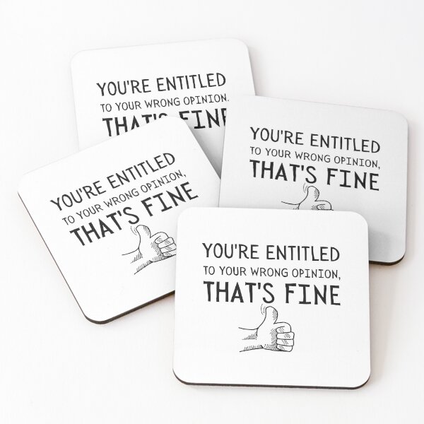 Item preview, You're Entitled To Your Wrong Opinion, That's Fine Gift designed and sold by SaritasShop.