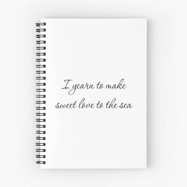 Item preview, I yearn to make sweet love to the sea OFMD designed and sold by zoocuties.