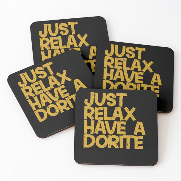 Item preview, Just relax have a dorite meme funny  designed and sold by Maystro-design.