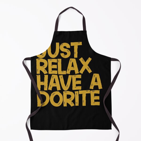 Item preview, Just relax have a dorite meme funny  designed and sold by Maystro-design.