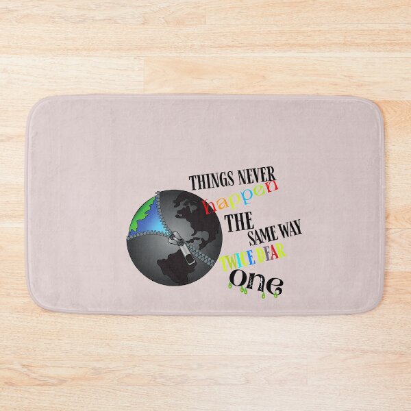 Item preview, Recycling - things never happen the same way twice dear one designed and sold by AOUISM.