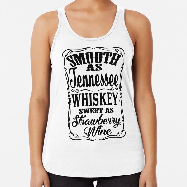 Smooth as Tennessee Whiskey Tank Top, Womens Tank Top, Drinking