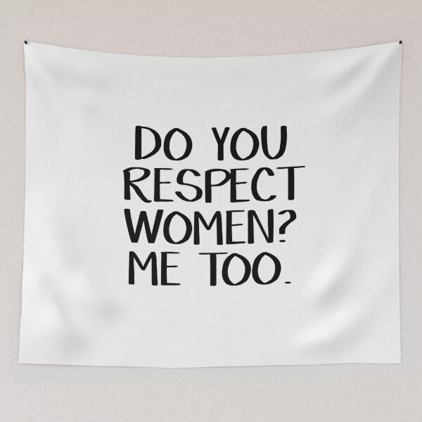 Item preview, Do you respect women? Me too. designed and sold by allthetees.