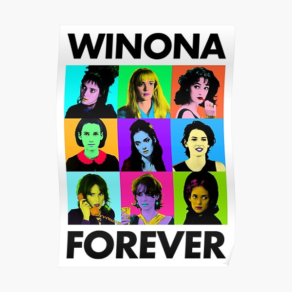 Winona Forever - Everyone <3 Winona Ryder Poster