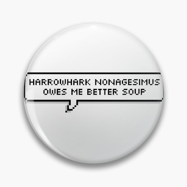 Item preview, harrowhark owes me better soup speech bubble designed and sold by ohstarswald.