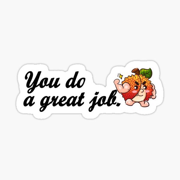 Hand Drawn Good Job Sticker for Sale by SFW-DESIGNS