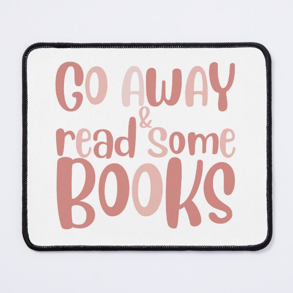 Item preview, Go Away - Pink Plum designed and sold by bookishbylex.