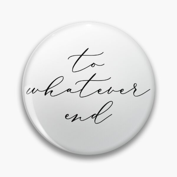 Item preview, To Whatever End designed and sold by bookishbylex.