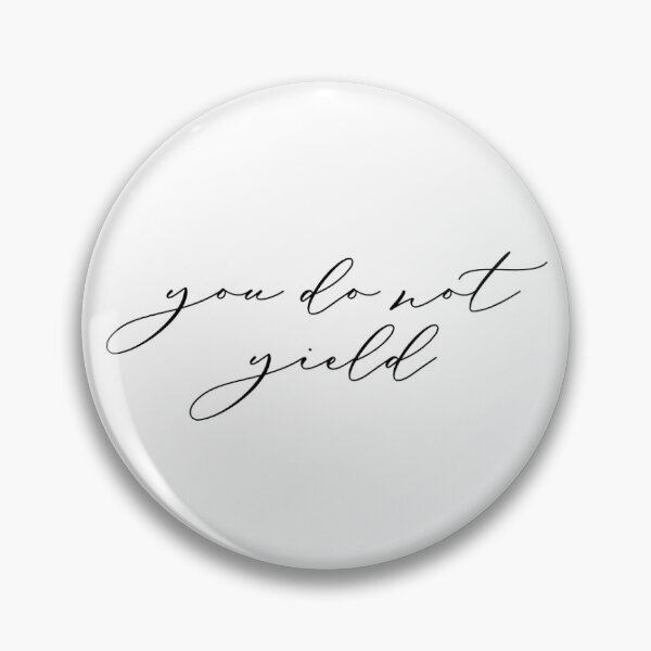 Item preview, You Do Not Yield designed and sold by bookishbylex.