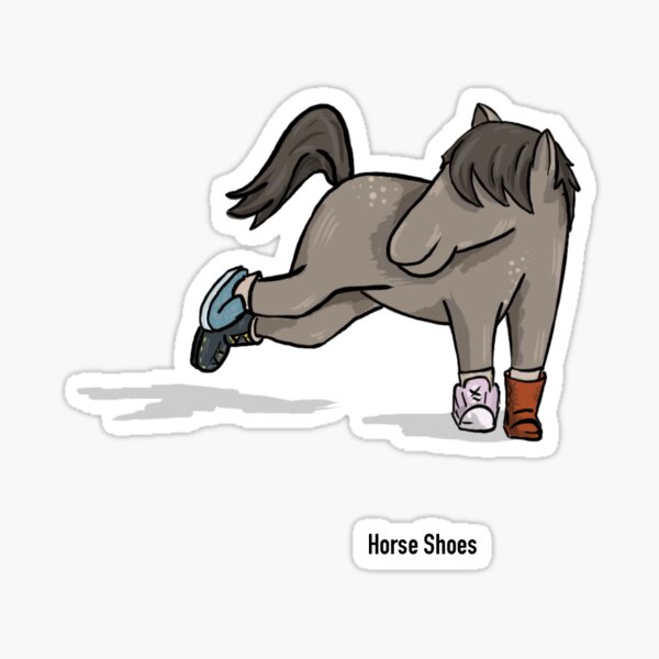 Shoehorse Pun / Horse shoe meme Sticker for Sale by Rzera