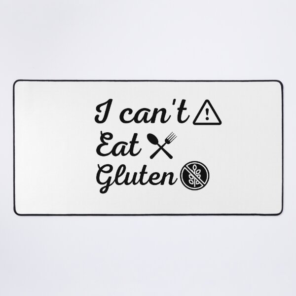 Item preview, I can't eat gluten. designed and sold by Creativity Zone.