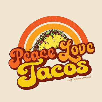 Artwork thumbnail, Peace Love Tacos by jitterfly