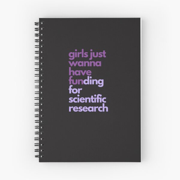 Item preview, girls just wanna have funding for scientific research- T shirt  designed and sold by Designs by Arbs.