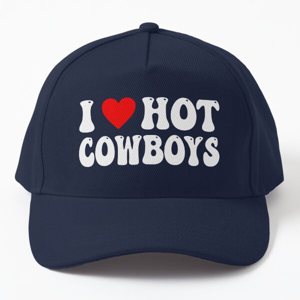 I love hot cowboys trucker hat