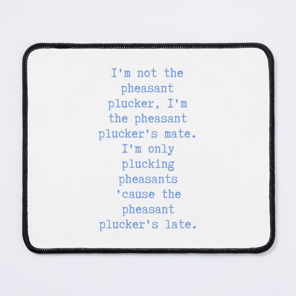Item preview, The Pheasant Plucker. designed and sold by JoseyMiles.