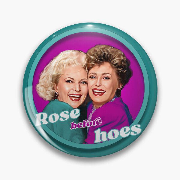 Item preview, Golden Girls - Rose Before Hoes designed and sold by IndecentDesigns.