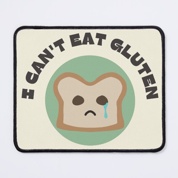 Item preview, Funny I Can't Eat Gluten designed and sold by doodledont.