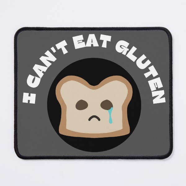 Item preview, Funny I Can't Eat Gluten designed and sold by doodledont.