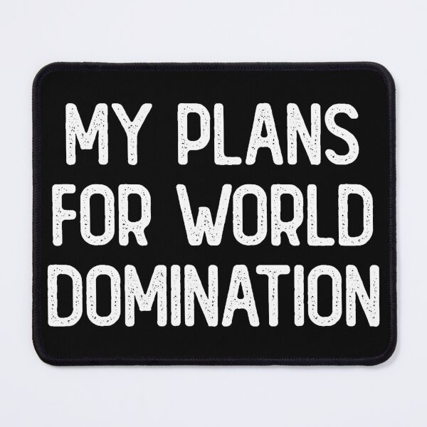 Item preview, My Plans For World Domination Ruler designed and sold by Sour Soul.