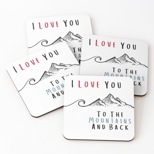 Item preview, "I Love You To The Mountains And Back" - Unique and Heartfelt Art for Outdoor Enthusiasts designed and sold by Dream-Palette.