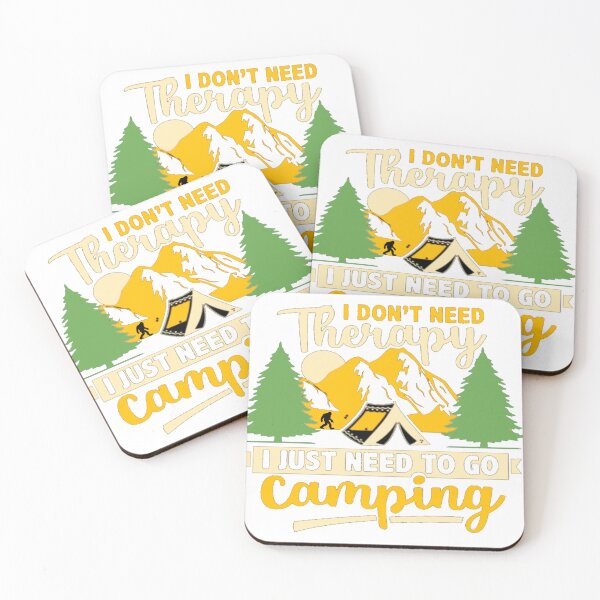 Item preview, I Don't Need Therapy I Just Need To Go Camping designed and sold by Bigfoot T-Shirt Co..