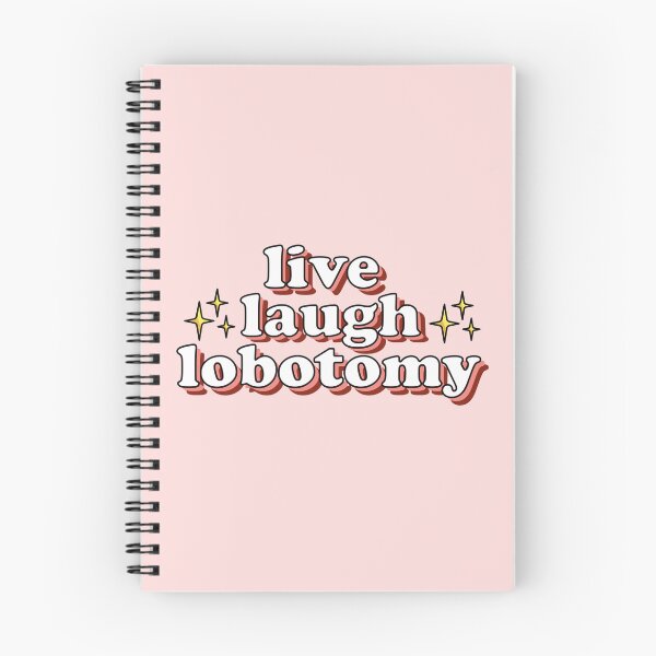 Item preview, Live Laugh Lobotomy designed and sold by Simply Bonita by Lorena Valentina.