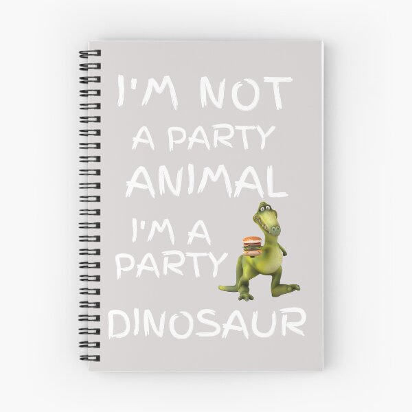 Item preview, I'm not a party animal, I'm a party dinosaur designed and sold by rbcc.