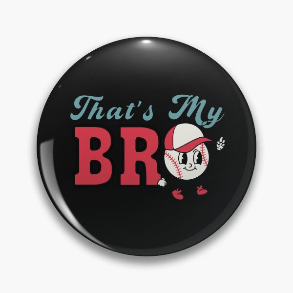 Item preview, That's My Bro Baseball designed and sold by onthemovedesign.