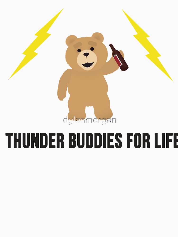 thunder buddies for life t shirt