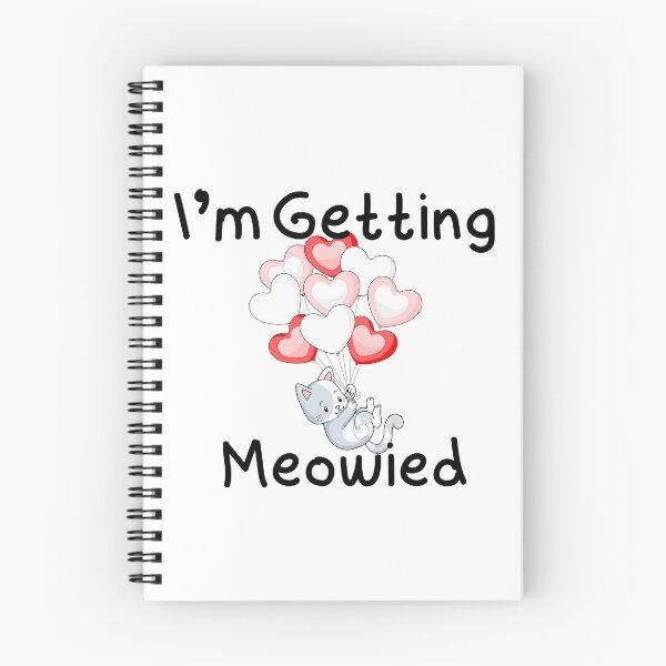 Item preview, Im Getting Meowied designed and sold by Echo Aesthetics.