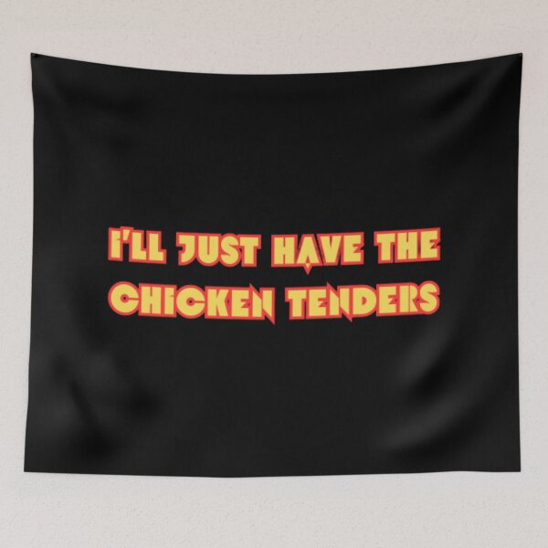 Item preview, I'll just have the chicken tenders  designed and sold by TeePassion.