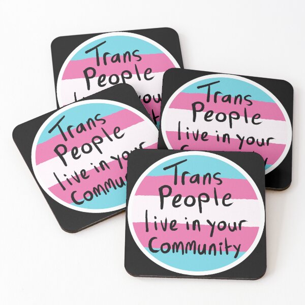 Item preview, Trans People live in your community (white outline) designed and sold by MakeMeASidekick.