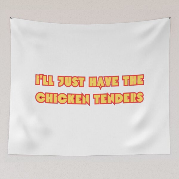 Item preview, I'll just have the chicken tenders  designed and sold by TeePassion.