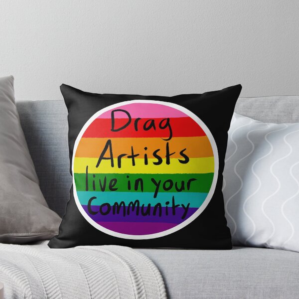 Item preview, Drag Artists live in your community (white outline) designed and sold by MakeMeASidekick.