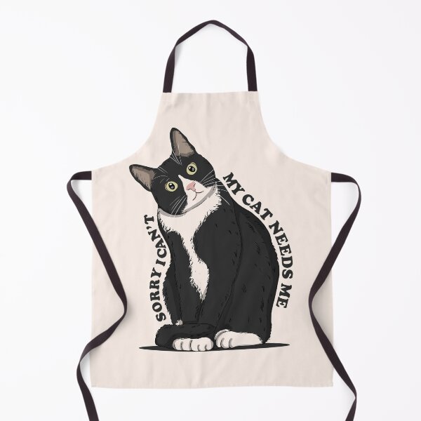 Item preview, Sorry I Cant My Cat Needs Me Black Text Version designed and sold by Luan Huynh.