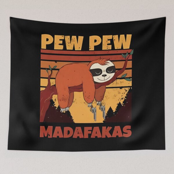 Item preview, sloth Pew Pew Madafakas designed and sold by SplashPrint.