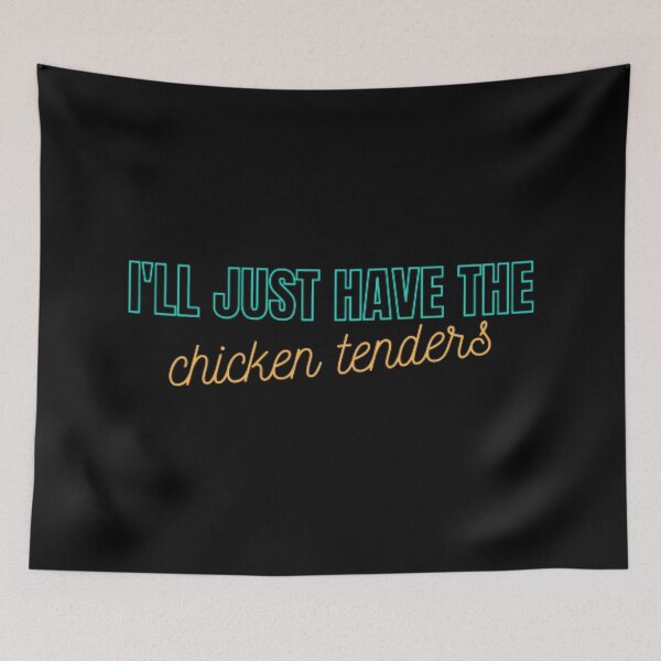 Item preview, I'll just have the chicken tenders  designed and sold by TeePassion.