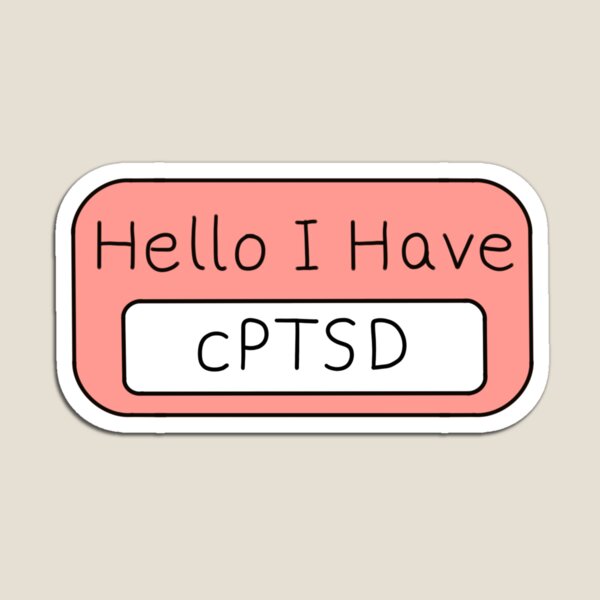 Artikel-Vorschau von Hello I Have cPTSD, designt und verkauft von SentABear.