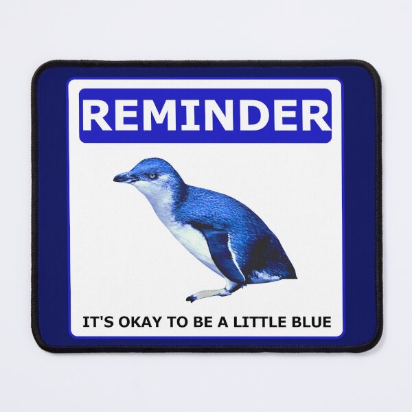 Item preview, Reminder notice it's okay to be a little blue penguin (Dark Blue #060D5B Background designed and sold by SBPenguins.