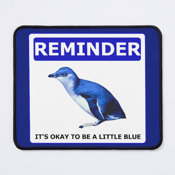 Item preview, Reminder notice it's okay to be a little blue penguin (Blue #0f1d7b Background) designed and sold by SBPenguins.