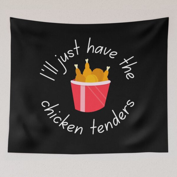 Item preview, I'll just have the chicken tenders  designed and sold by TeePassion.