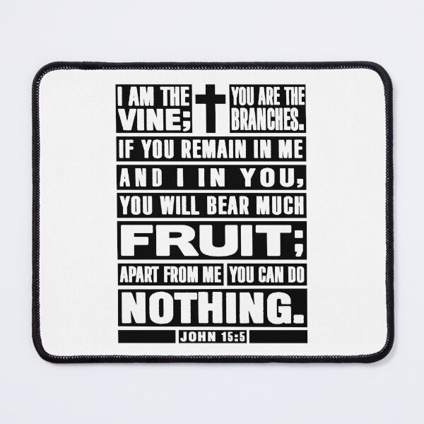Item preview, John 15:5 I Am The Vine You Are The Branches designed and sold by plushism.