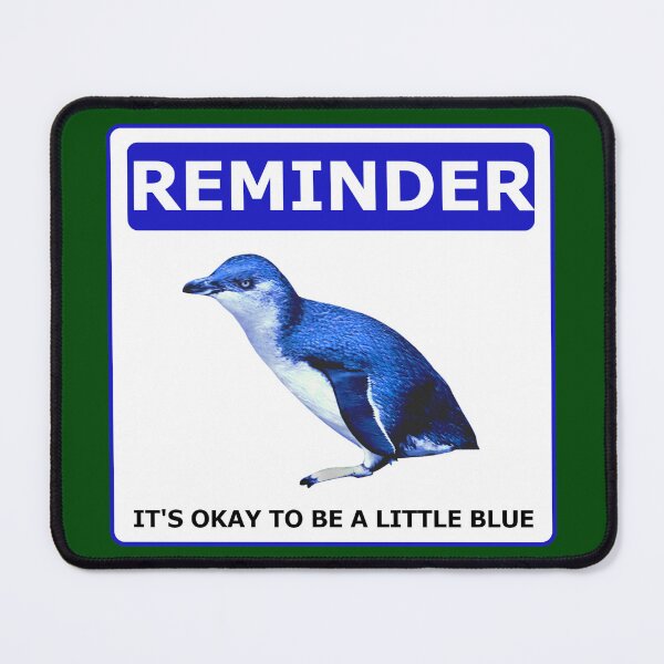 Item preview, Reminder notice it's okay to be a little blue penguin (Dark Green #014606 Background) designed and sold by SBPenguins.