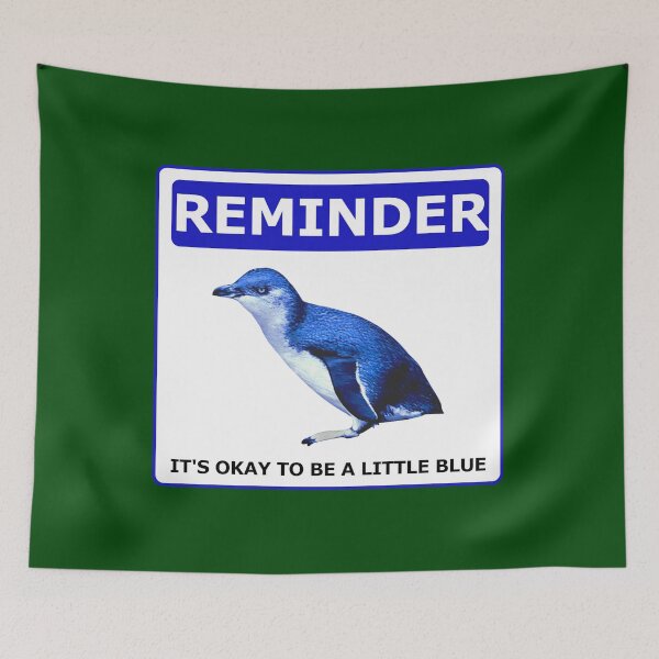 Item preview, Reminder notice it's okay to be a little blue penguin (Dark Green #014606 Background) designed and sold by SBPenguins.