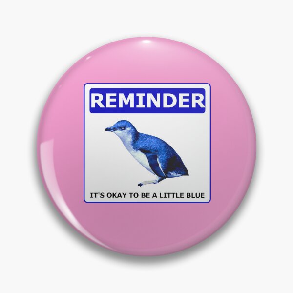 Item preview, Reminder notice it's okay to be a little blue penguin (Pink #f699cd Background) designed and sold by SBPenguins.