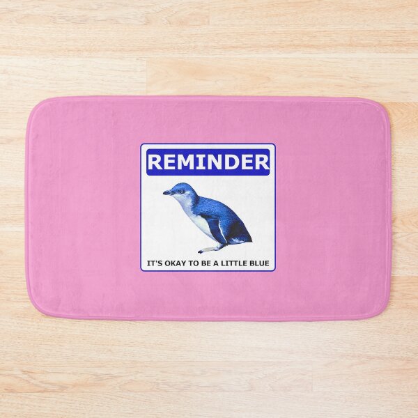 Item preview, Reminder notice it's okay to be a little blue penguin (Pink #f699cd Background) designed and sold by SBPenguins.