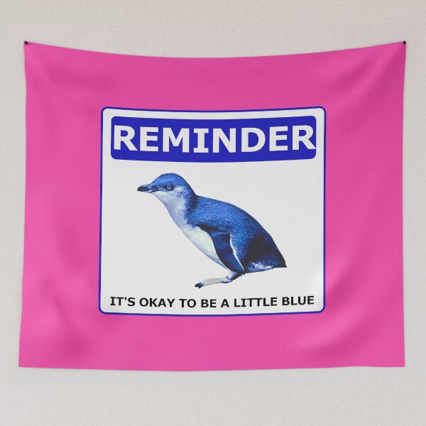 Item preview, Reminder notice it's okay to be a little blue penguin (Fuchsia #fc46aa Background) designed and sold by SBPenguins.