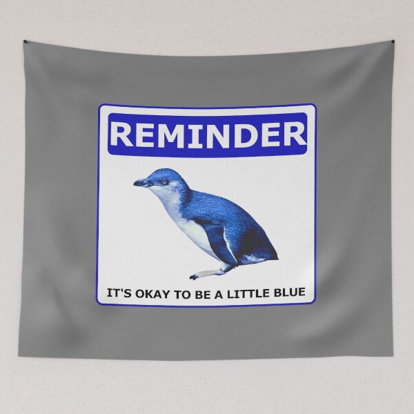 Item preview, Reminder notice it's okay to be a little blue penguin (Grey #808080 Background) designed and sold by SBPenguins.